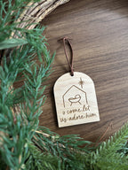 Come Let Us Adore Him Ornament